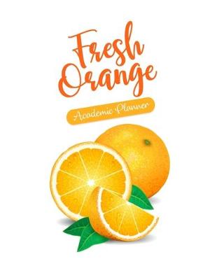 Book cover for Fresh Orange Academic Planner