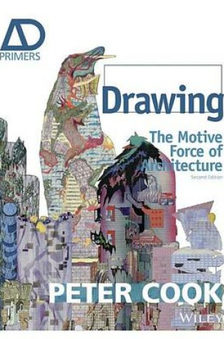Cover of Drawing: The Motive Force of Architecture