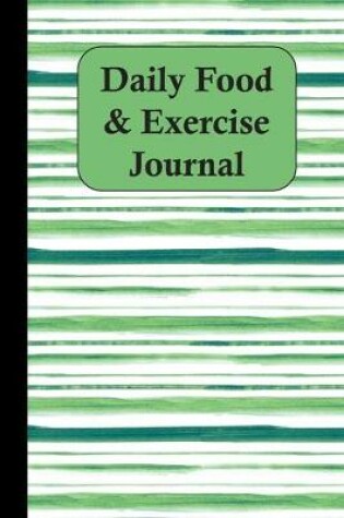Cover of Daily Food & Exercise Journal