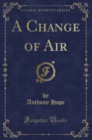 Cover of A Change of Air (Classic Reprint)