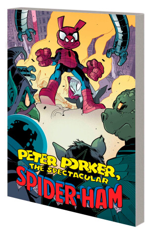 Book cover for Peter Porker, The Spectacular Spider-Ham: The Complete Collection Vol. 2