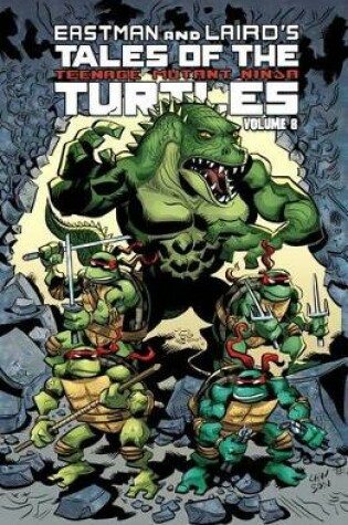 Cover of Tales Of The Teenage Mutant Ninja Turtles Volume 8