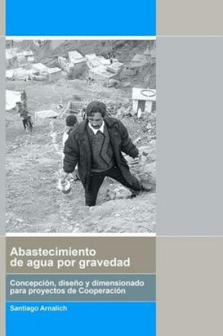 Cover of Abastecimiento de Agua Por Gravedad