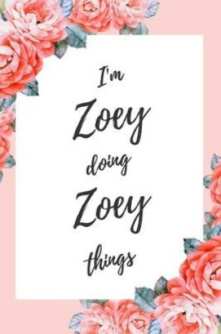 Cover of I'm Zoey Doing Zoey Things