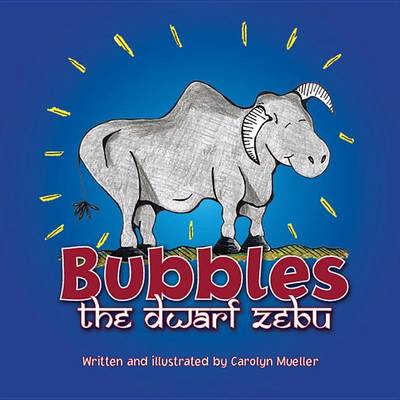 Book cover for Bubbles the Dwarf Zebu
