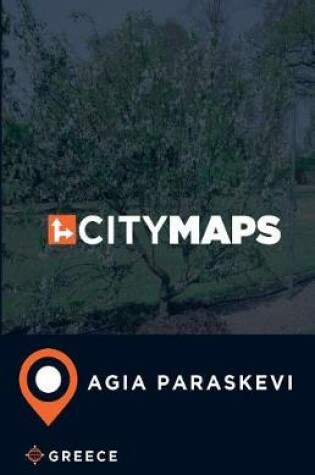 Cover of City Maps Agia Paraskevi Greece