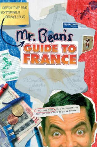Cover of Mr Bean's Definitive and Extremely Marvellous Guide to France