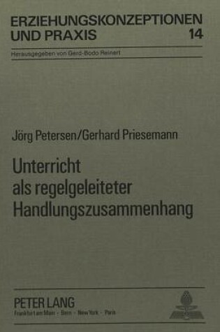 Cover of Unterricht ALS Regelgeleiteter Handlungszusammenhang