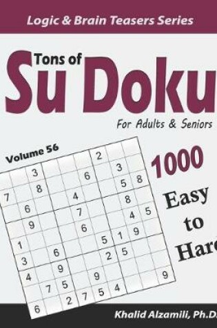 Cover of Tons of Su Doku for Adults & Seniors