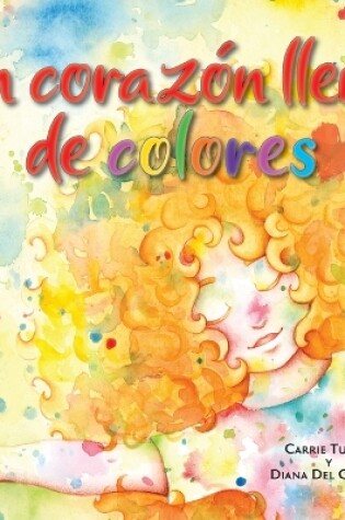 Cover of Un corazón lleno de colores