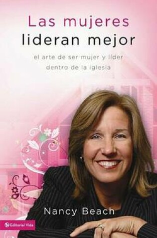 Cover of Las Mujeres Lideran Mejor