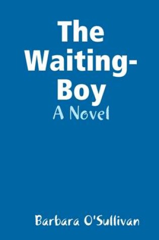 Cover of The Waiting-Boy