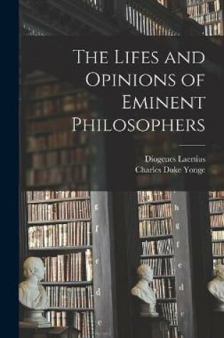 Cover of The Lifes and Opinions of Eminent Philosophers