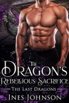Book cover for The Dragon's Rebellious Sacrifice