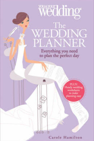 Cover of The Wedding Planner. You and Your Wedding