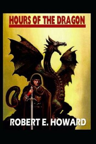 Cover of The Hour of the Dragon-Original Edition(Annotated)