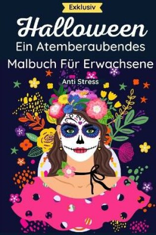 Cover of Halloween - Ein Atemberaubendes Malbuch Fur Erwachsene