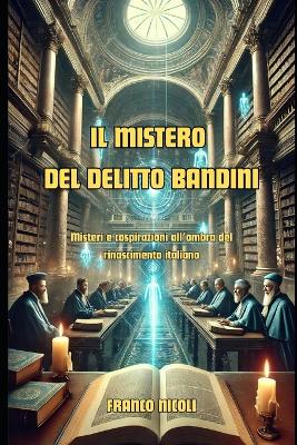 Book cover for Il Mistero del Delitto Bandini