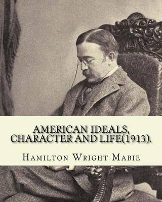 Book cover for American ideals, character and life(1913). By