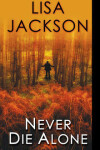 Book cover for Never Die Alone