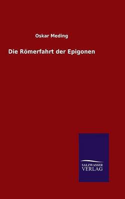 Book cover for Die Römerfahrt der Epigonen