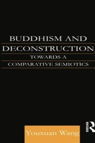 Cover of Buddhism and Deconstruction