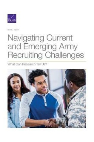 Cover of Navigating Current and Emerging Army Recruiting Challenges