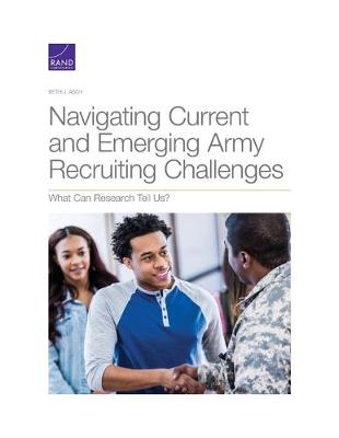 Book cover for Navigating Current and Emerging Army Recruiting Challenges