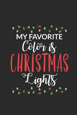 Book cover for My Favorite Color Is Christmas Lights