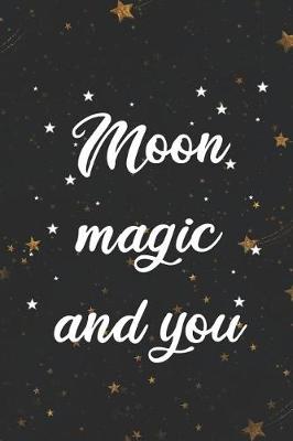 Book cover for Moon Magic And You