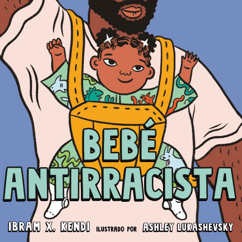 Book cover for Bebé Antirracista