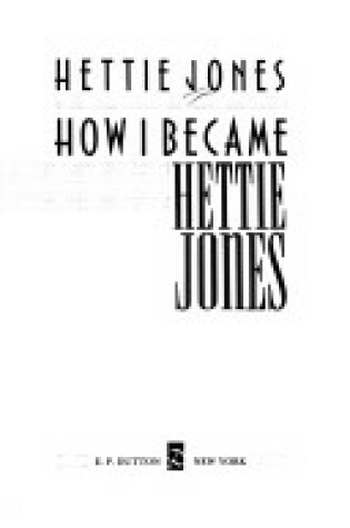 Cover of Jones Hettie : How I Became Hettie Jones (Hbk)