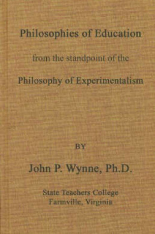 Cover of Philosophies of Education from the Standpoint of the Philosophy of Experimentalism.
