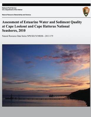 Book cover for Assessment of Estuarine Water and Sediment Quality at Cape Lookout and Cape Hatteras National Seashores, 2010