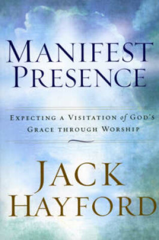 Cover of Manifest Presence