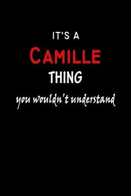 Book cover for It's a Camille Thing You Wouldn't Understandl