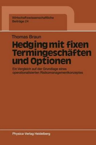 Cover of Hedging mit fixen Termingeschäften und Optionen