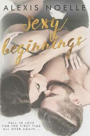 Cover of Sexy Beginnings