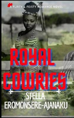 Cover of Royal Cowries (Cowries Series #1)