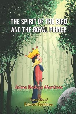 Book cover for The spirit of the bird and the royal prince