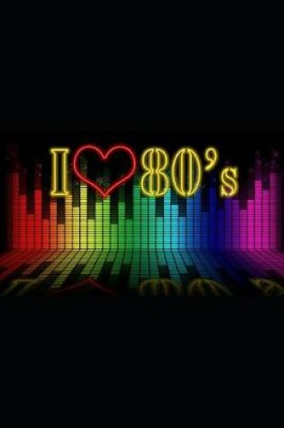 Cover of I Love 80's