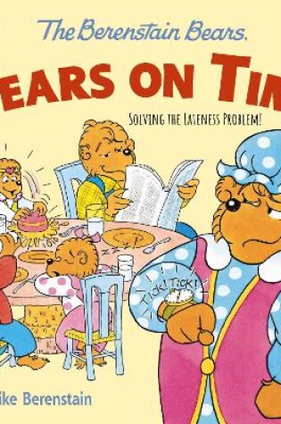 Cover of The Berenstain Bears Bears On Time