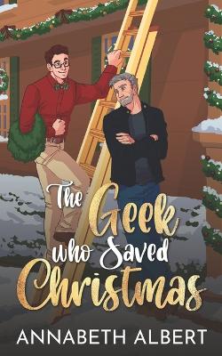 Book cover for The Geek Who Saved Christmas