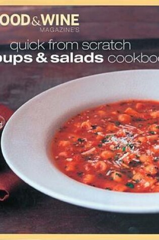 Cover of Quick from Scratch Soups & Salad Cookbook