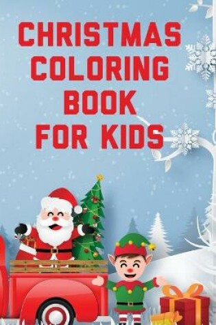 Cover of Christmas Coloring Book For Kids