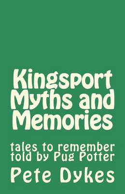 Book cover for Kingsport Myths and Memories