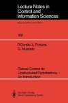 Book cover for Robust Control for Unstructured Perturbations — An Introduction