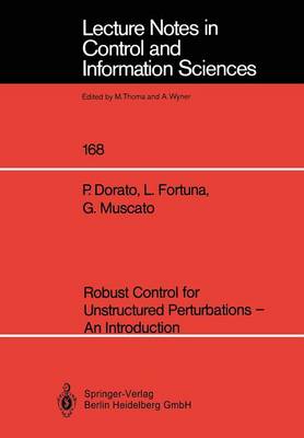 Book cover for Robust Control for Unstructured Perturbations — An Introduction