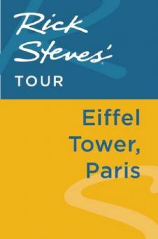 Cover of Rick Steves' Tour: Eiffel Tower, Paris