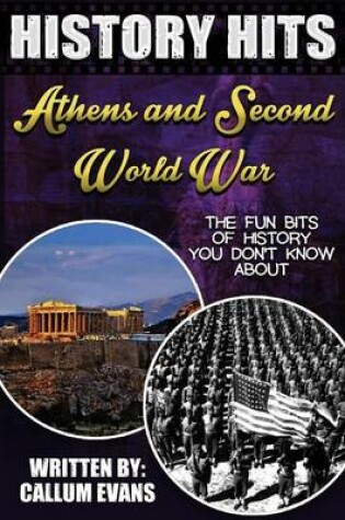 Cover of The Fun Bits of History You Don't Know about Athens and Second World War